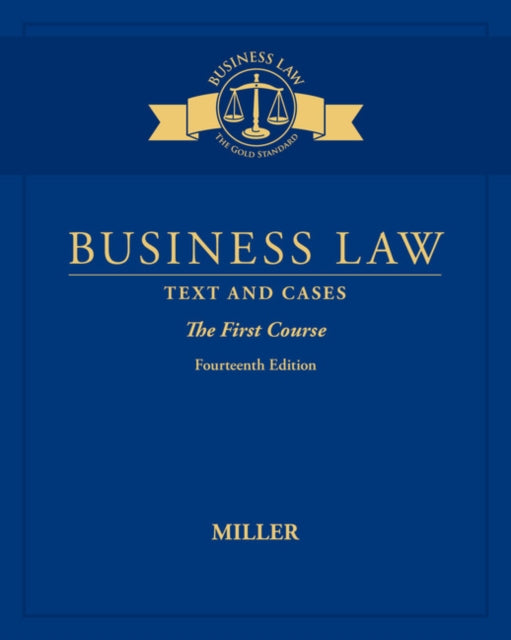 Business Law: Text & Cases - The First Course