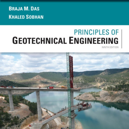 Principles of Geotechnical Engineering, SI Edition