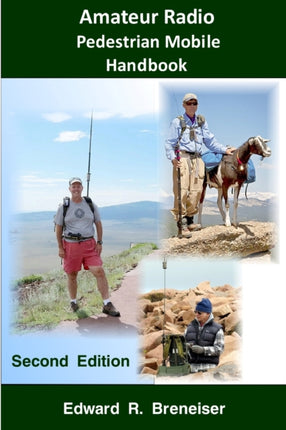 Amateur Radio Pedestrian Mobile Handbook Second Edition