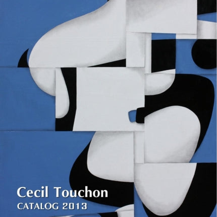 Cecil Touchon  2013 Catalog of Works
