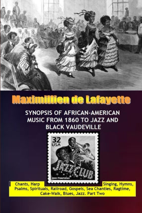 Synopsis of AfricanAmerican Music From 1860 to Jazz and black Vaudeville