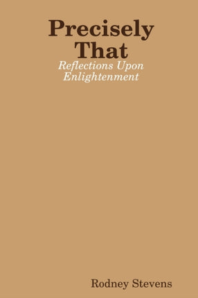 Precisely That Reflections Upon Enlightenment