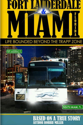 Ft. Lauderdale  Miami FloridaLife Bounded Beyond