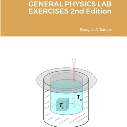 GENERAL PHYSICS LAB EXERCISES 2nd Edition