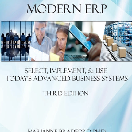 Modern ERP Select Implement and Use Todays Advanced Business Systems
