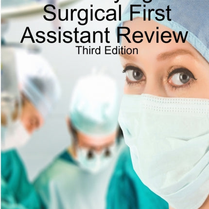 Certifying Surgical First Assistant Review 3