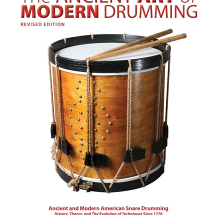 The Ancient Art of Modern Drumming