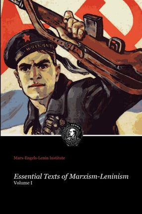Essential Texts of MarxismLeninism