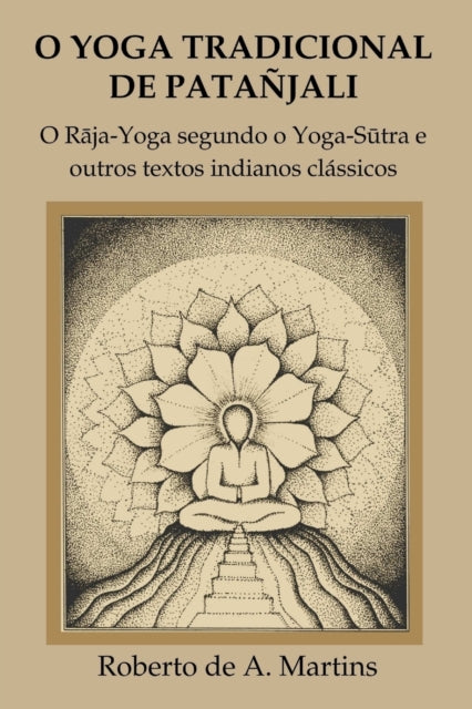 O Yoga Tradicional De Patanjali o RajaYoga