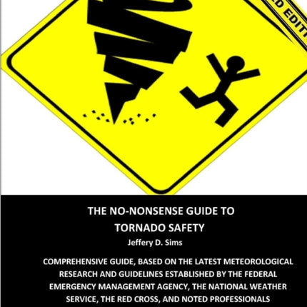 The NoNonsense Guide To Tornado Safety Enhanced Edition