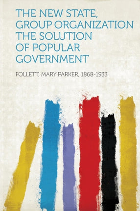 The New State Group Organization the Solution of