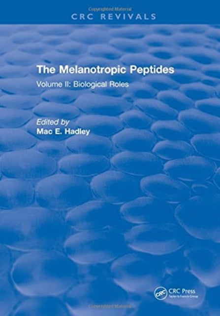 The Melanotropic Peptides: Volume II: Biological Roles