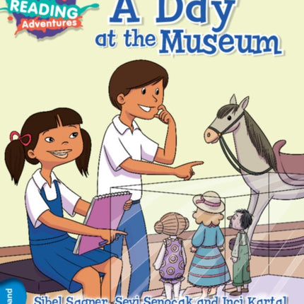 Cambridge Reading Adventures A Day at the Museum