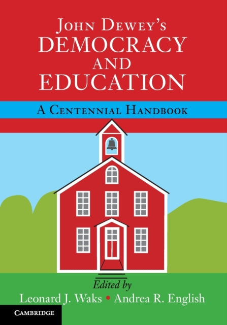 John Deweys Democracy and Education
