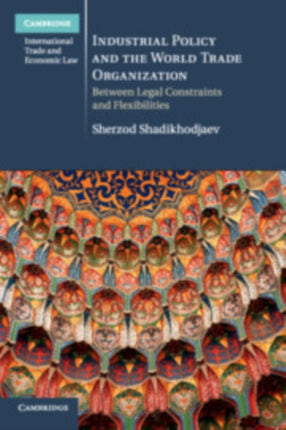 Industrial Policy and the World Trade Organization