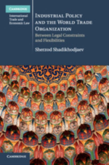 Industrial Policy and the World Trade Organization