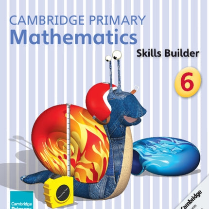 Cambridge Primary Mathematics Skills Builder 6