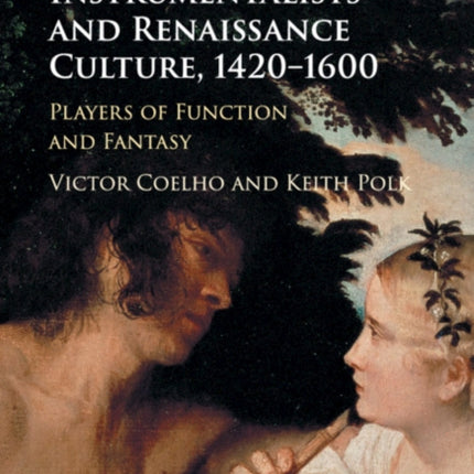 Instrumentalists and Renaissance Culture 14201600