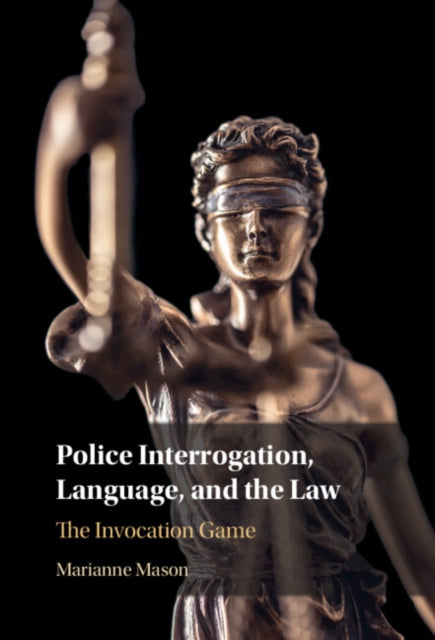 Police Interrogation Language and the Law