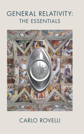 General Relativity The Essentials