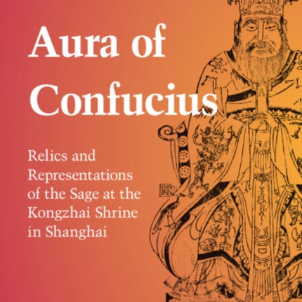 The Aura of Confucius