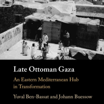 Late Ottoman Gaza