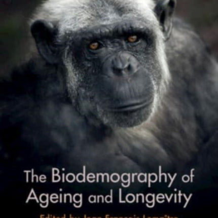 The Biodemography of Ageing and Longevity