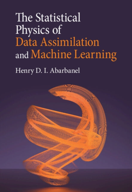 The Statistical Physics of Data Assimilation and