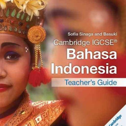 Cambridge IGCSE Bahasa Indonesia Teachers Guide
