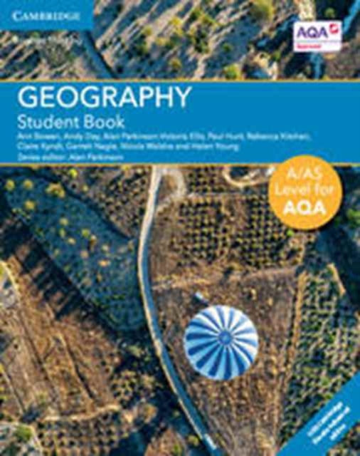 AAS Level Geography for AQA Student Book with Cambridge Elevate Enhanced Edition 2 Years