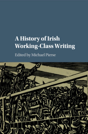 A History of Irish WorkingClass Writing