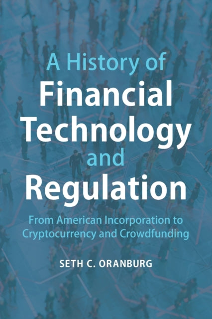 A History of Financial Technology and Regulation