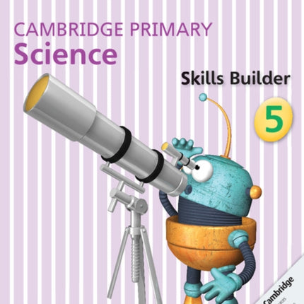 Cambridge Primary Science Skills Builder 5