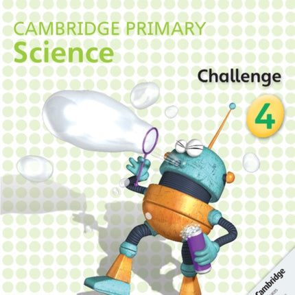 Cambridge Primary Science Challenge 4
