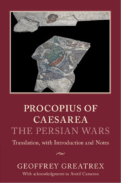 Procopius of Caesarea The Persian Wars