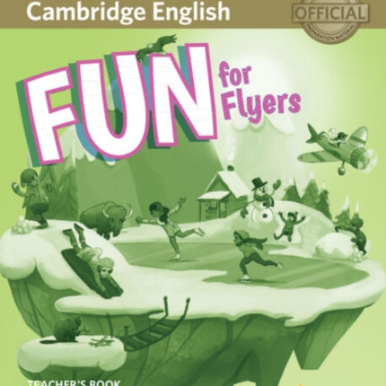 Fun for Flyers Teachers Book with Downloadable Audio