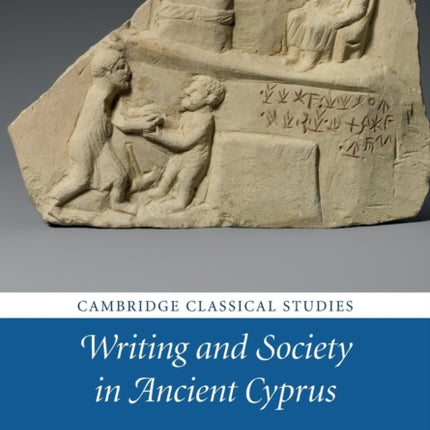 Writing and Society in Ancient Cyprus