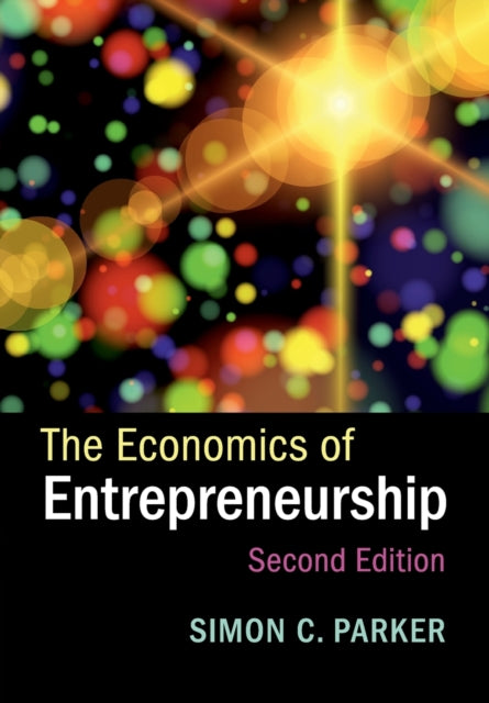 The Economics of Entrepreneurship