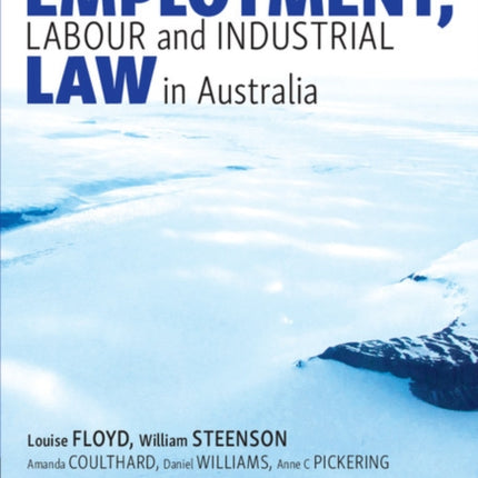 Employment Labour and Industrial Law in Australia