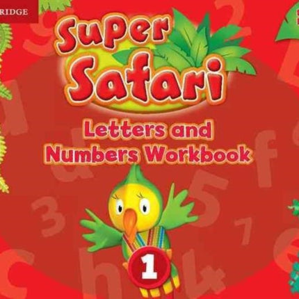 Super Safari Level 1 Letters and Numbers Workbook