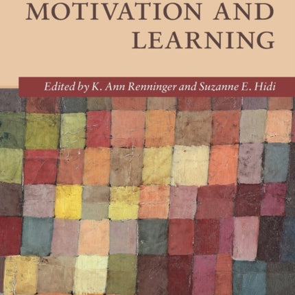 The Cambridge Handbook of Motivation and Learning