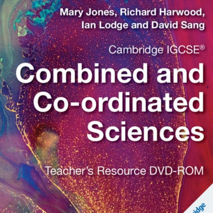 Cambridge IGCSE® Combined and Co-ordinated Sciences Teacher's Resource DVD-ROM