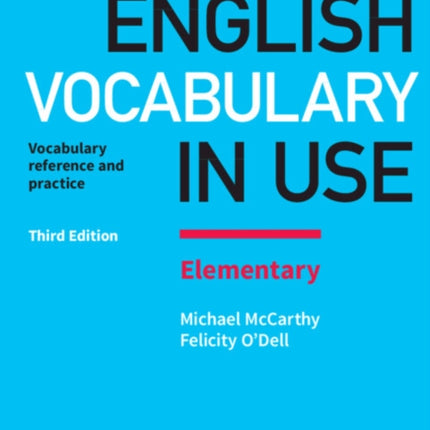 English Vocabulary in Use Elementary Book with Answers: Vocabulary Reference and Practice