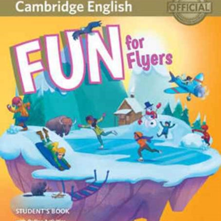 Fun for Flyers Students Book with Online Activities with Audio