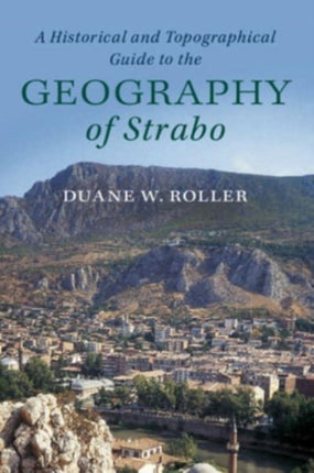 A Historical and Topographical Guide to the