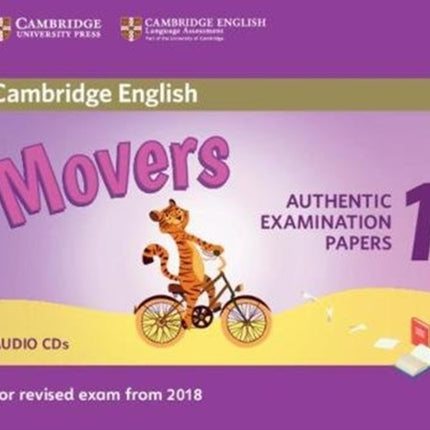 Cambridge English Movers 1 for Revised Exam from 2018 Audio CDs (2): Authentic Examination Papers from Cambridge English Language Assessment