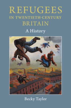 Refugees in TwentiethCentury Britain