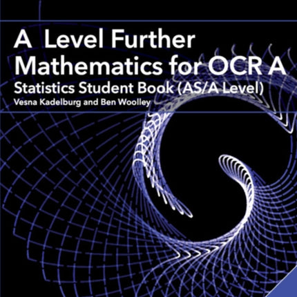A Level Further Mathematics for OCR A Statistics