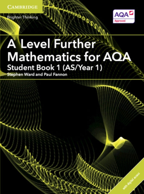 A Level Further Mathematics for AQA Student Book 1 ASYear 1 with Digital Access 2 Years