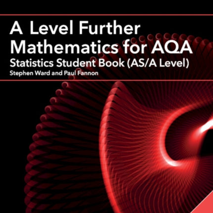 A Level Further Mathematics for AQA Statistics Student Book ASA Level with Digital Access 2 Years